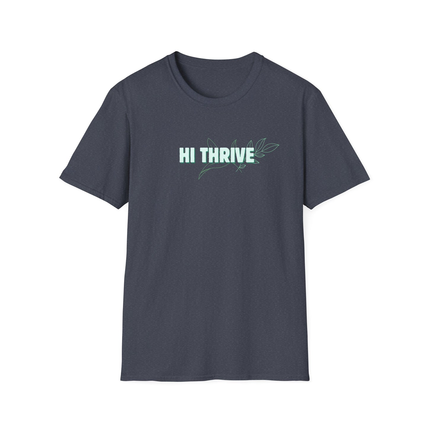 HI THRIVE T-Shirt