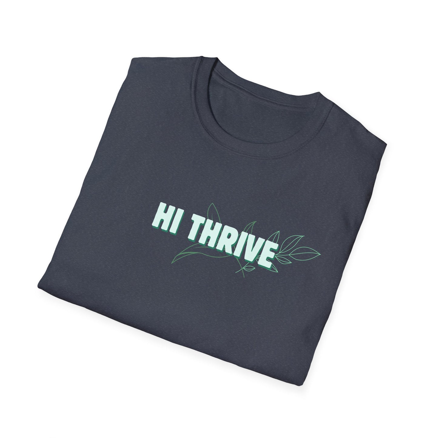 HI THRIVE T-Shirt