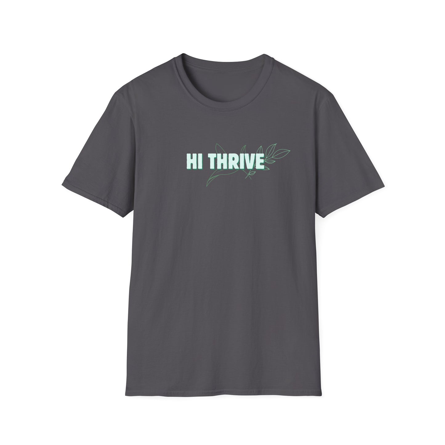 HI THRIVE T-Shirt