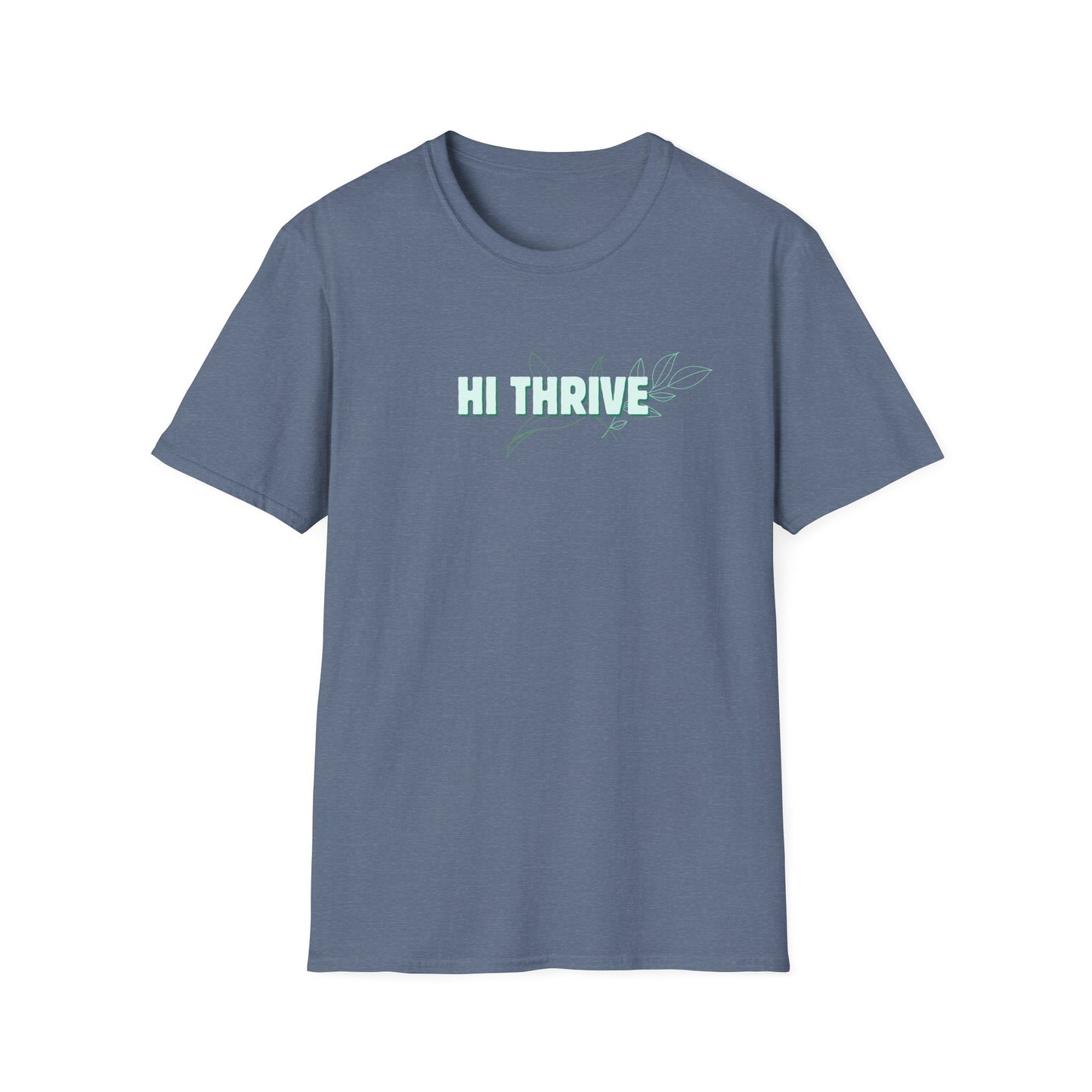 HI THRIVE T-Shirt