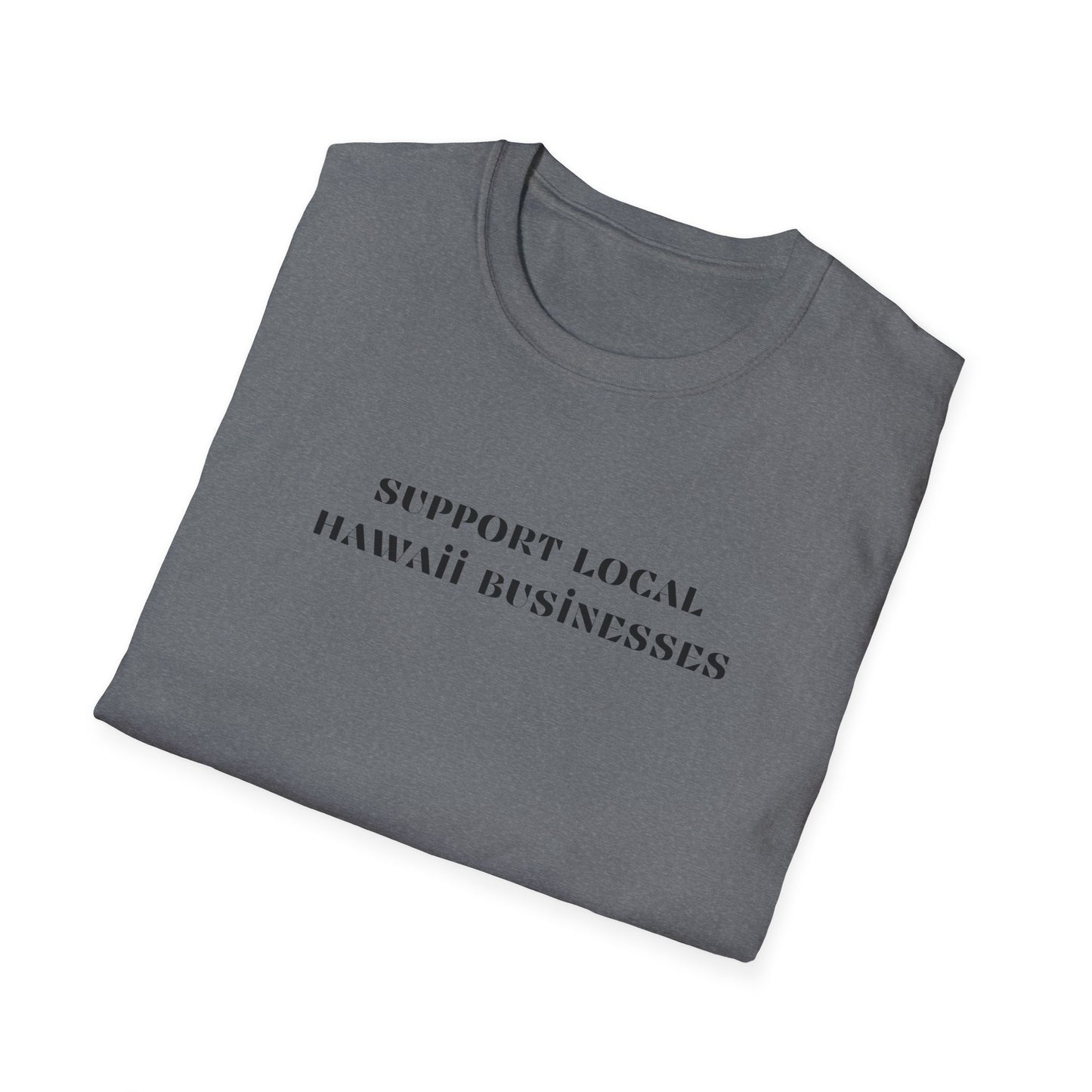 Support Local Hawaii Businesses T-Shirt
