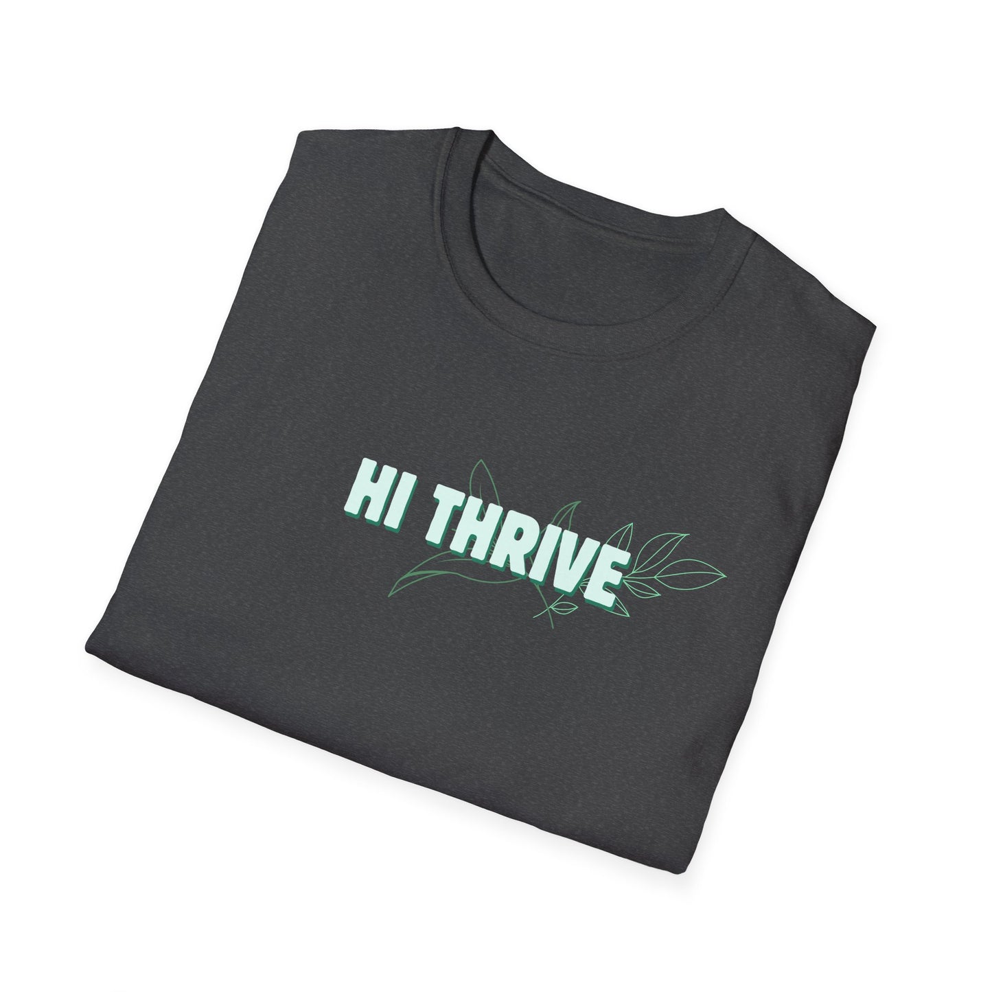 HI THRIVE T-Shirt