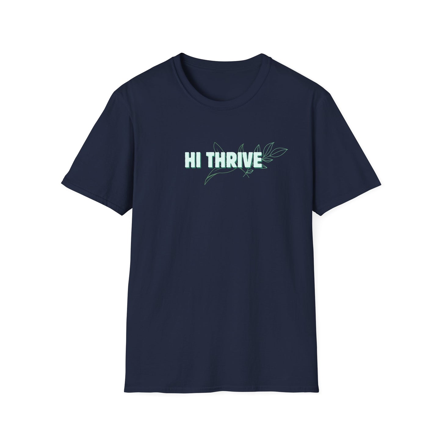 HI THRIVE T-Shirt