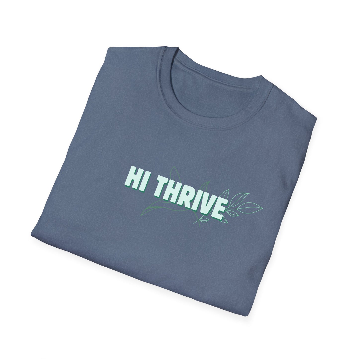 HI THRIVE T-Shirt