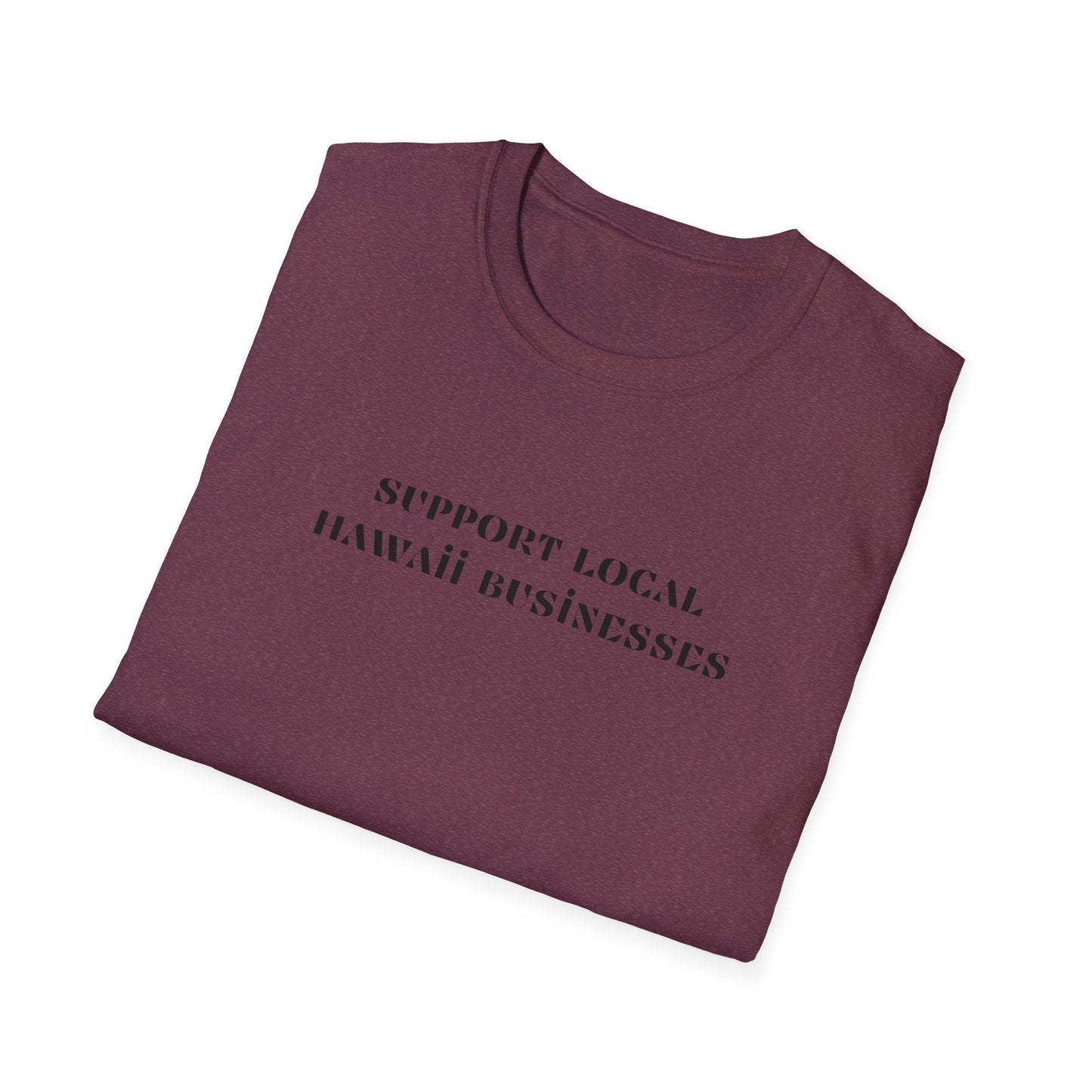 Support Local Hawaii Businesses T-Shirt