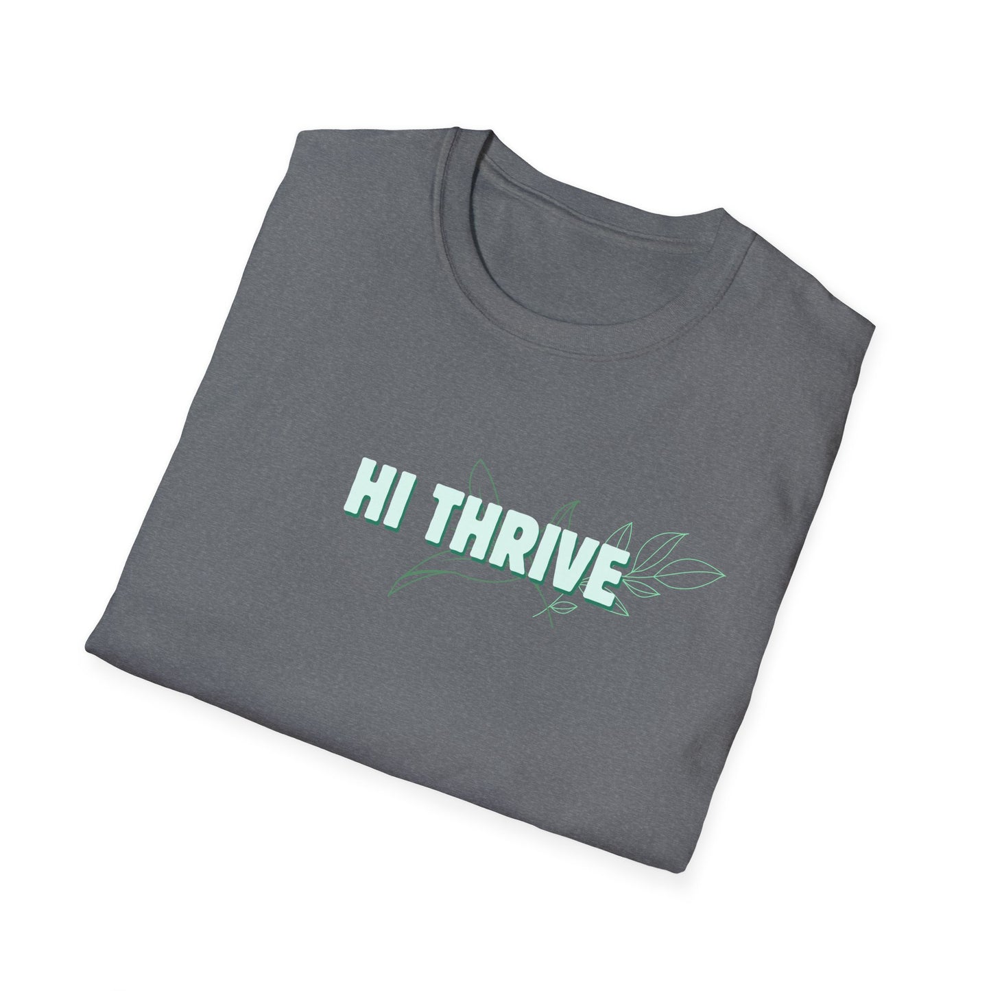 HI THRIVE T-Shirt