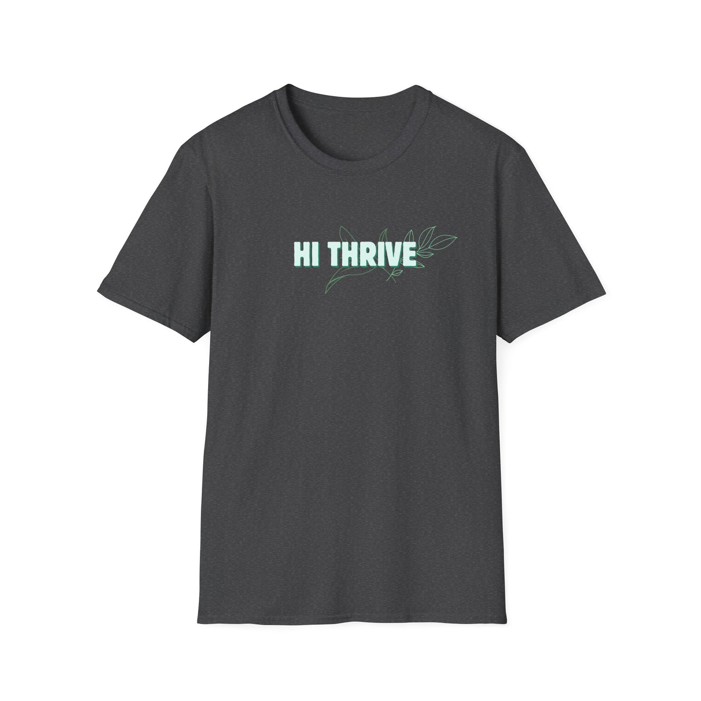 HI THRIVE T-Shirt