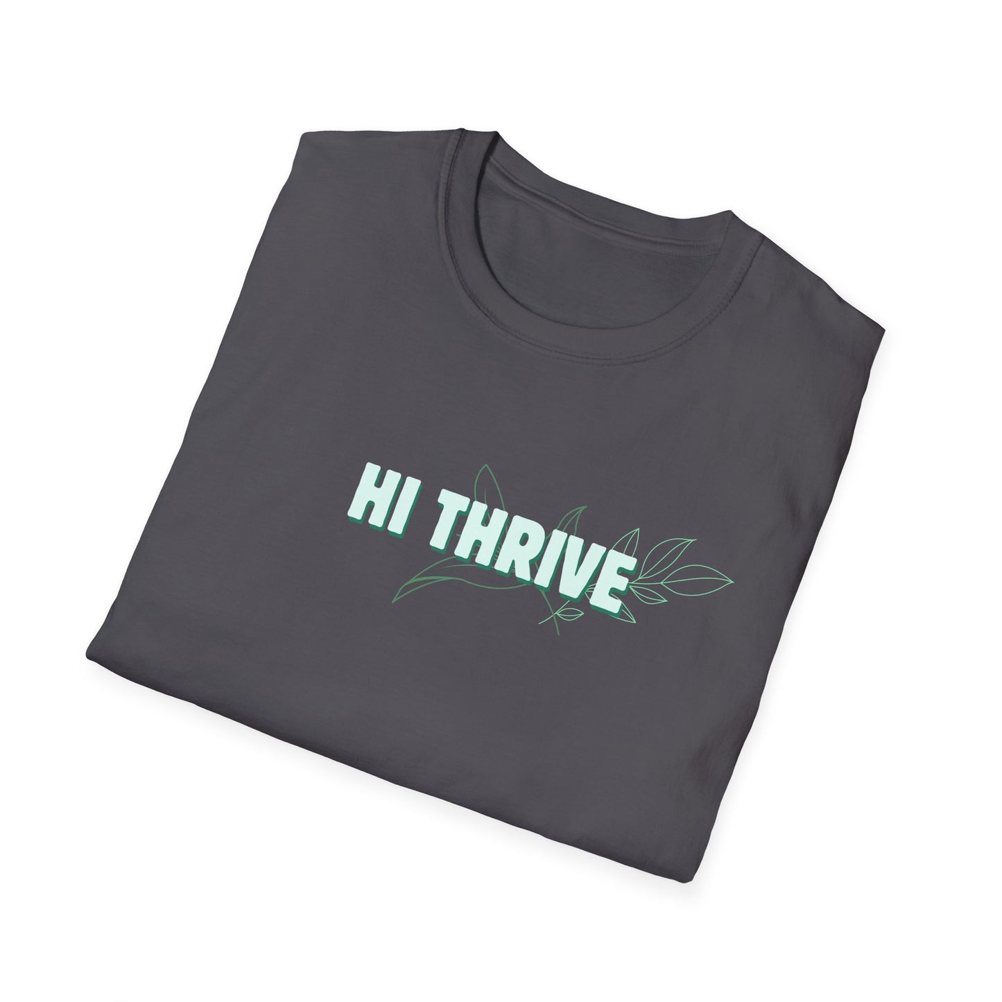 HI THRIVE T-Shirt